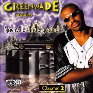 Greenwade – Nashville Underground Chapter 2 (1998, CD) - Discogs