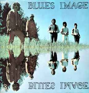 Blues Image – Blues Image (1969, Vinyl) - Discogs