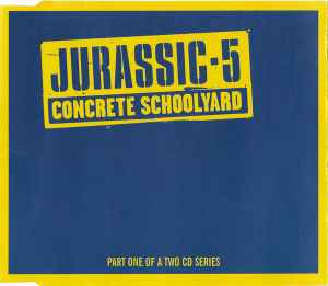 Jurassic 5 - Concrete Schoolyard (Part 1)