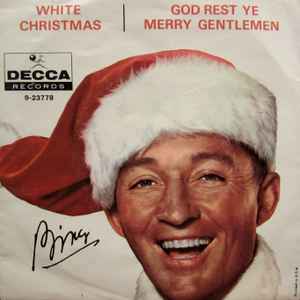 Bing Crosby – White Christmas / God Rest Ye Merry Gentlemen (1960