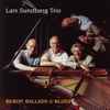 Lars Sundberg Trio - Bebop, Ballads & Blues