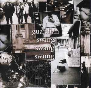 Guardian (3) - Swing Swang Swung