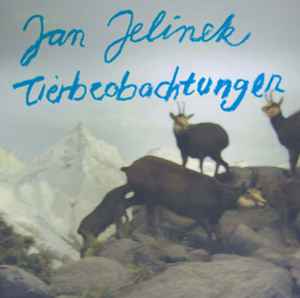 Jan Jelinek - Tierbeobachtungen