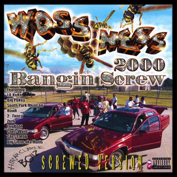 Woss Ness – 2000 Bangin Screw (CDr) - Discogs