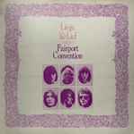 Fairport Convention – Liege & Lief (1969, Gatefold, Vinyl) - Discogs