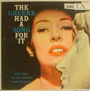 Gus Vali And His Authentic Greek Orchestra – The Greeks Had A Song