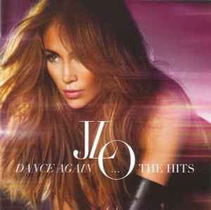 Jennifer Lopez - Dance Again... The Hits album cover