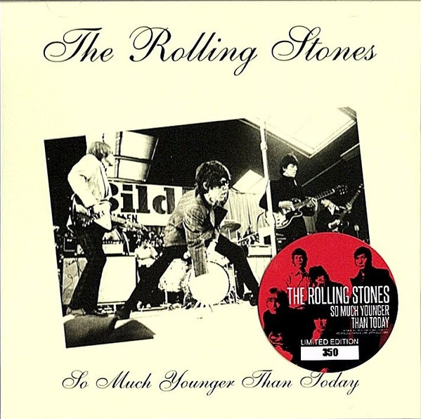 The Rolling Stones – So Much Younger Than Today (2022, CD) - Discogs