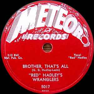 "Red" Hadley's Wranglers - Brother That's All  album cover