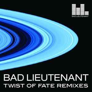 Bad Lieutenant (3) - Twist Of Fate (Reeder's No Fate Radio Remix) album cover