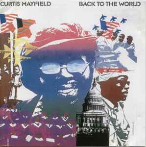 Back To The World / Love - Curtis Mayfield