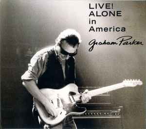 Graham Parker - Live! Alone in America album cover