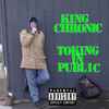 King Chronic (2) - Toking In Public