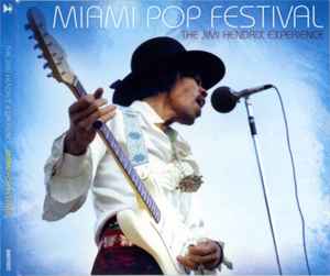 Miami Pop Festival - The Jimi Hendrix Experience