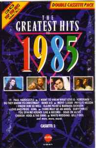 The Greatest Hits Of 1985 (1985, Cassette)