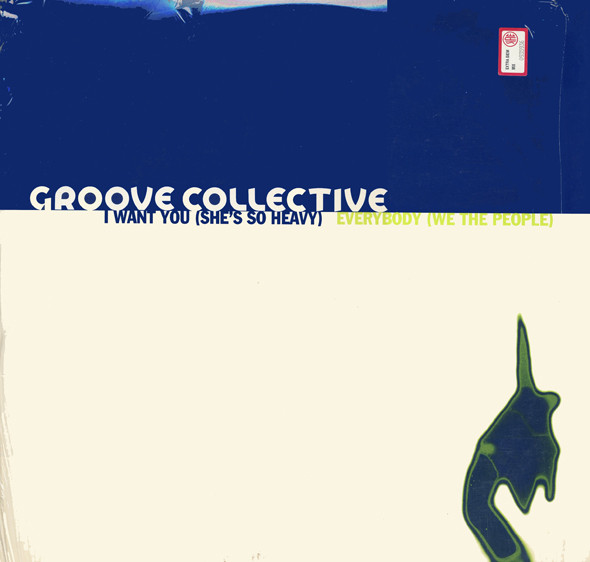 Groove Collective – I Want You (She's So Heavy) / Everybody (We The People)  (1996