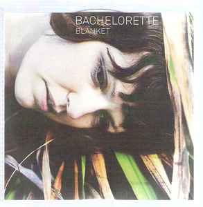 Bachelorette - Blanket album cover
