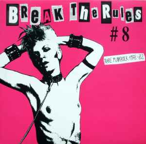 Break The Rules #8: Rare Punkrock 1978-'82 - Various