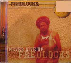 Fred Locks - Never Give Up album cover