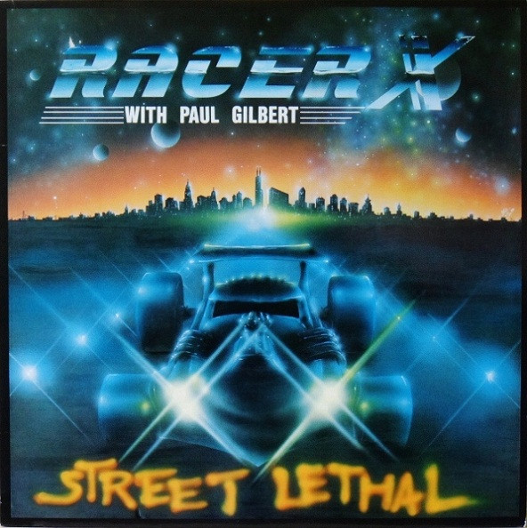 Racer X – Street Lethal (1986, Vinyl) - Discogs