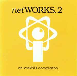 Various - NetWORKS. 2 -  An IntelliNET Compilation