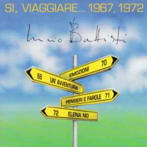 Lucio Battisti - Si, Viaggiare... 1967, 1972 album cover
