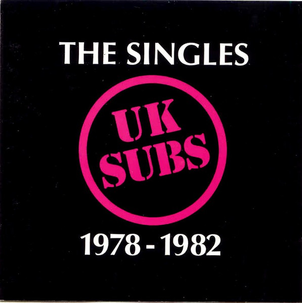 UK Subs – The Singles 1978-1982 (1991, CD) - Discogs