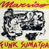 Marsico* - Funk Sumatra