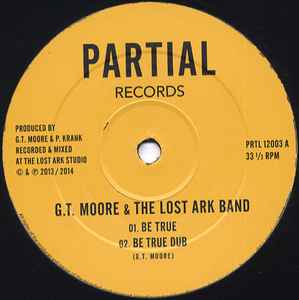Be True / One Two Three - G.T. Moore & The Lost Ark Band