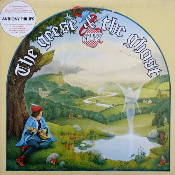 Anthony Phillips - The Geese u0026 The Ghost | Releases | Discogs