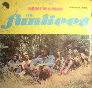 The Funkees - Now I'm A Man album cover
