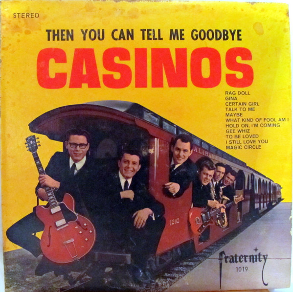 The Casinos – Then You Can Tell Me Goodbye (1967, Vinyl) - Discogs