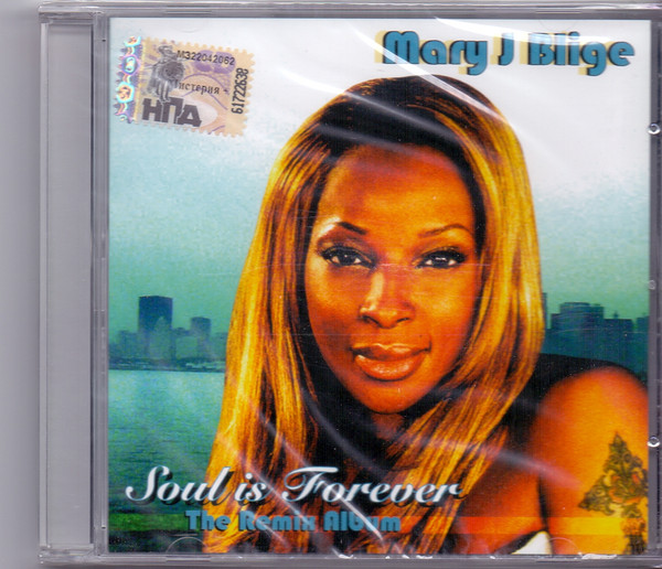 Mary J Blige – Soul Is Forever - The Remix Album (2008, CD) - Discogs