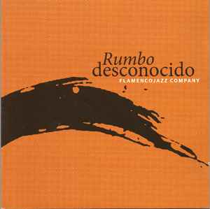 Flamenco Jazz Company - Rumbo Desconocido album cover