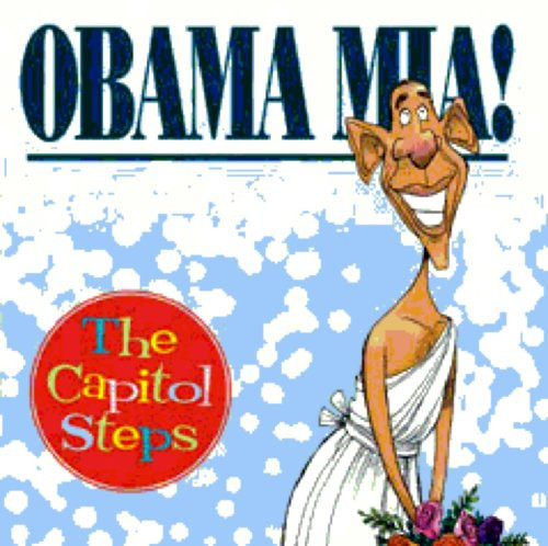 baixar álbum The Capitol Steps - Obama Mia