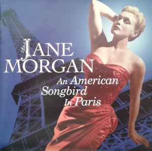 Jane Morgan - An American Songbird In Paris album cover