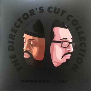 The Director’s Cut Collection - Frankie Knuckles & Eric Kupper / Director's Cut