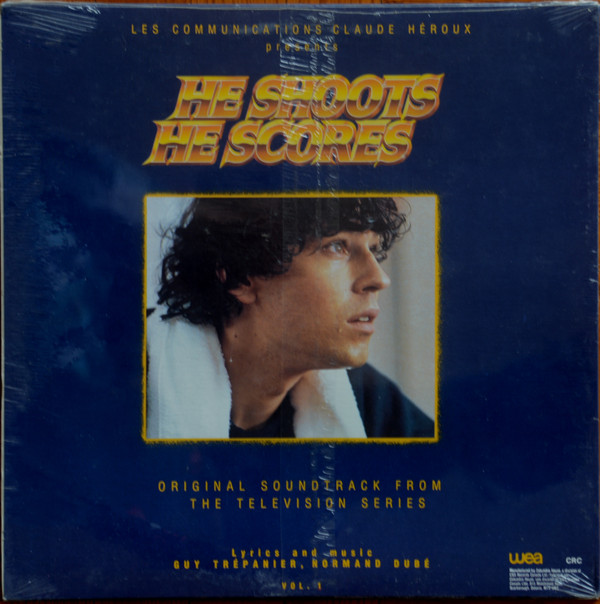 Guy Trépanier Et Normand Dubé - Lance Et Compte / He Shoots He Scores - Soundtrack | WEA (25C 45121) - 2