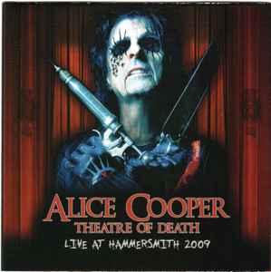 Alice Cooper (2) - Theatre Of Death - Live At Hammersmith 2009 album cover