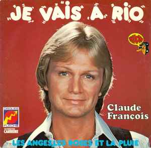 Claude François - Je Vais A Rio