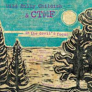 In The Devil’s Focus - Wild Billy Childish & CTMF