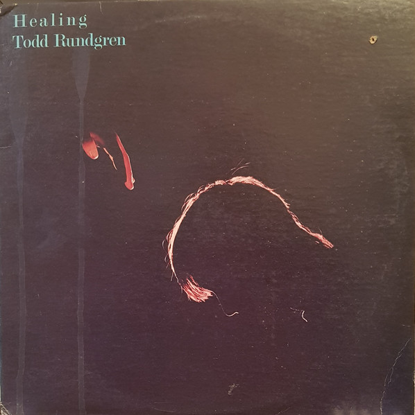 Todd Rundgren – Healing (1981, Vinyl) - Discogs