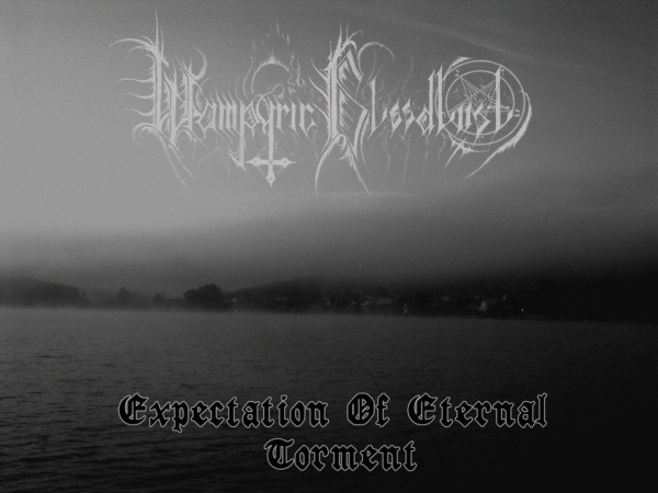 ladda ner album Wampyric Bloodlust - Expectation Of Eternal Torment