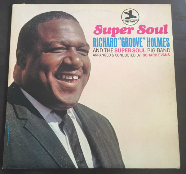 Richard Groove Holmes – Super Soul (1967, Vinyl) - Discogs