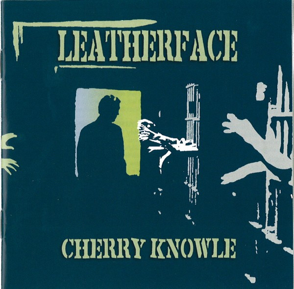 Leatherface – Cherry Knowle (1989, Vinyl) - Discogs