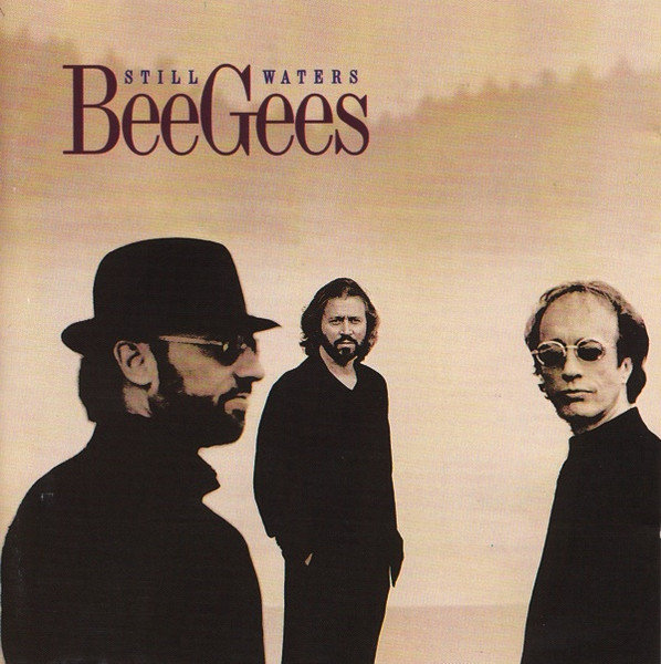 Still waters / Bee Gees | The Bee Gees. Paroles. Composition. Interprète