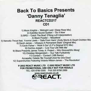 Back To Basics Presents Danny Tenaglia (2002, CDr) - Discogs