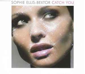 Sophie Ellis-Bextor - Catch You