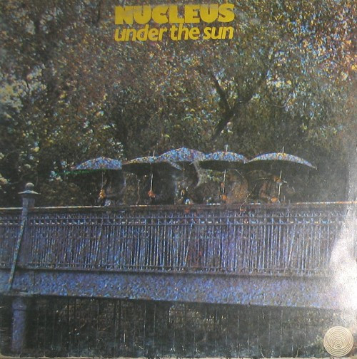 Nucleus – Under The Sun (1974, Vinyl) - Discogs