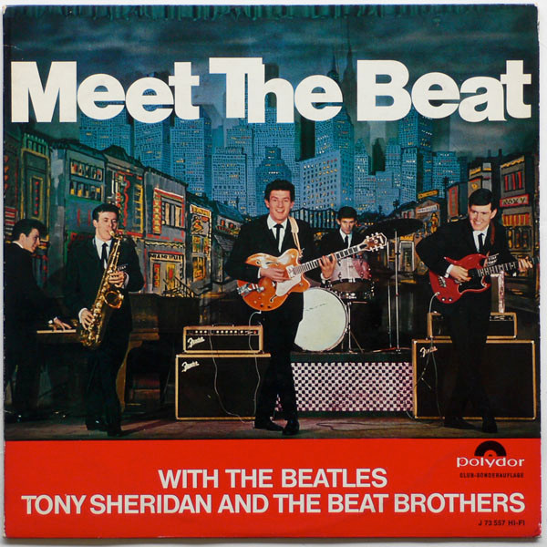 The Beatles, Tony Sheridan And The Beat Brothers – Meet Beat (1965, -